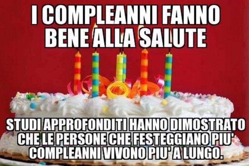 I compleanni fanno bene alla salute studi approfonditi hanno dimostrato che le persone che festeggiano più compleanni vivono più a lungo