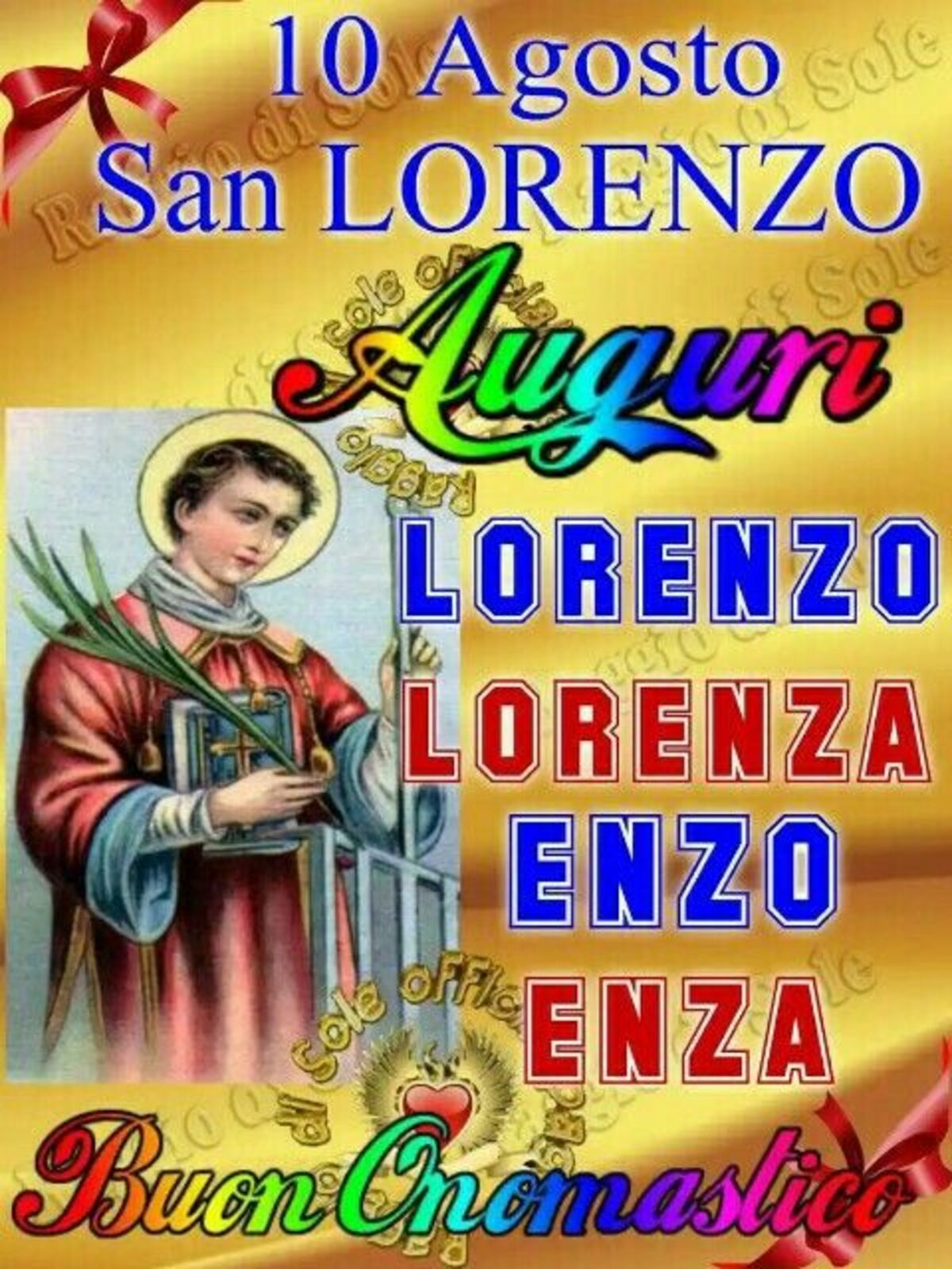 10 Agosto San Lorenzo! Lorenzo Lorenza Enzo Enza Buon Onomastico