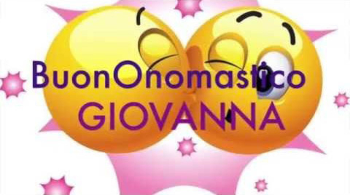 Buon Onomastico Giovanna