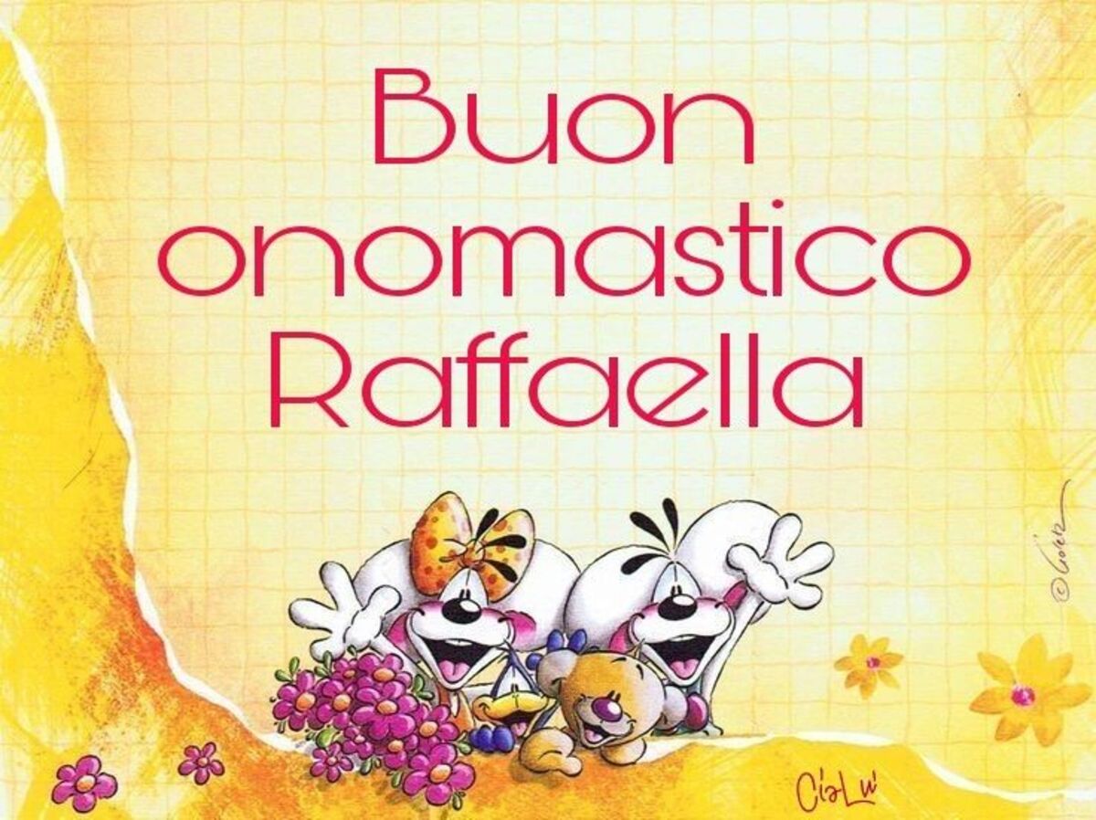 Buon Onomastico Raffaella