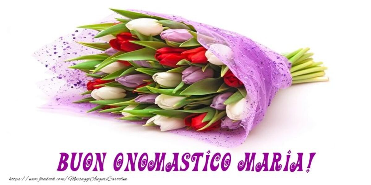 Buon Onomastico Maria