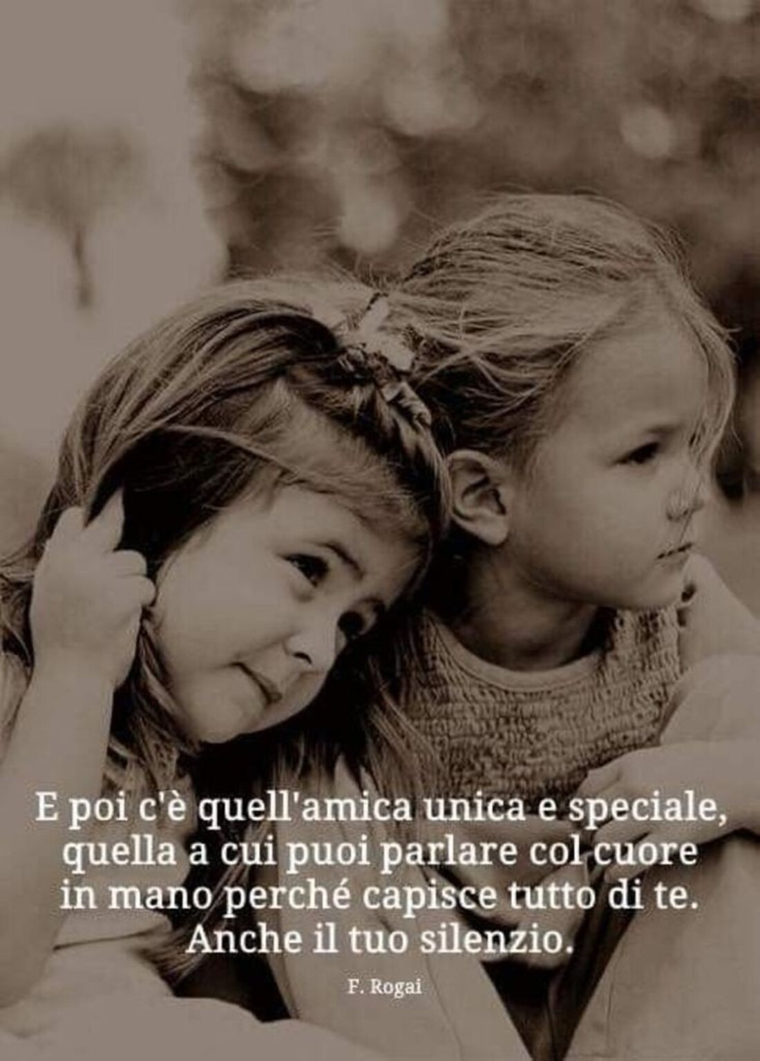 E poi c'è quell'amica unica e speciale, quella a cui puoi parlare col cuore in mano perchè capisce tutto di te. Anche il tuo silenzio