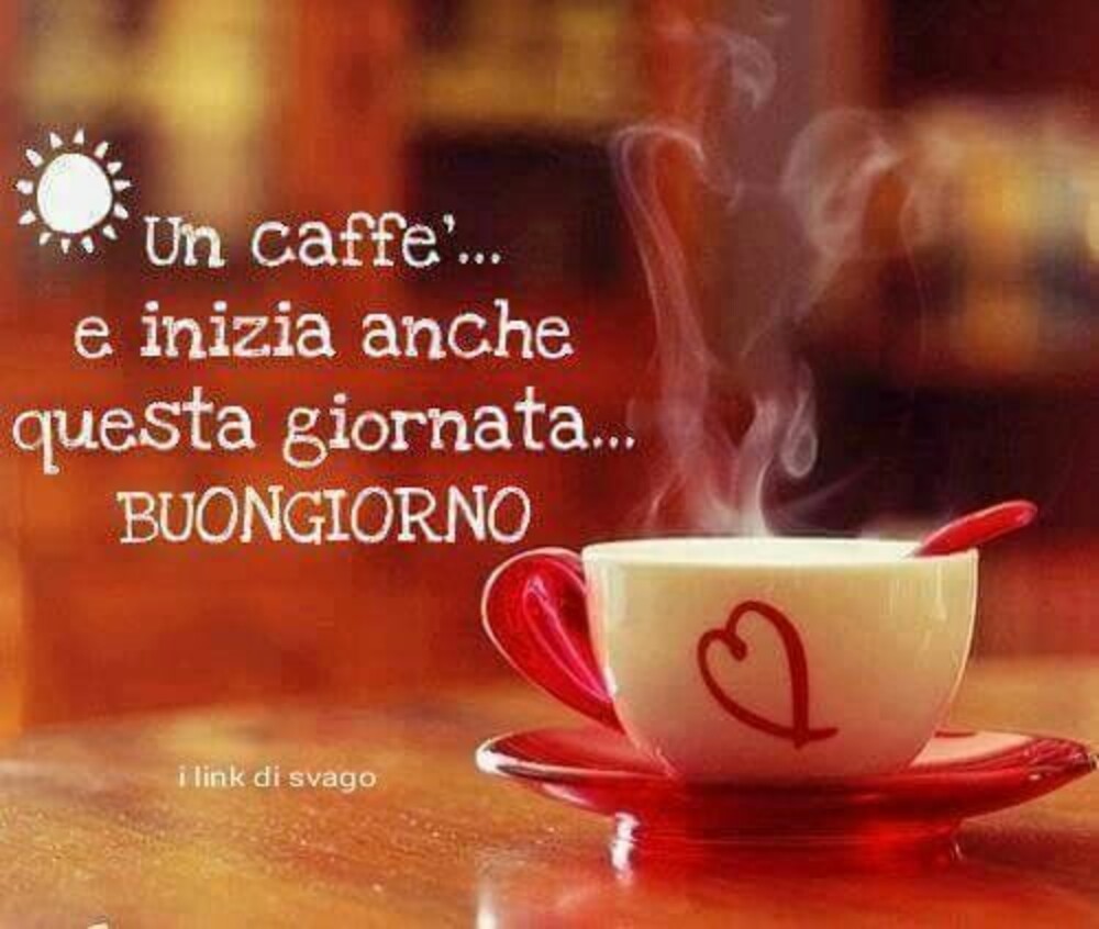 Un caffè e inizia anche questa giornata...Buongiorno