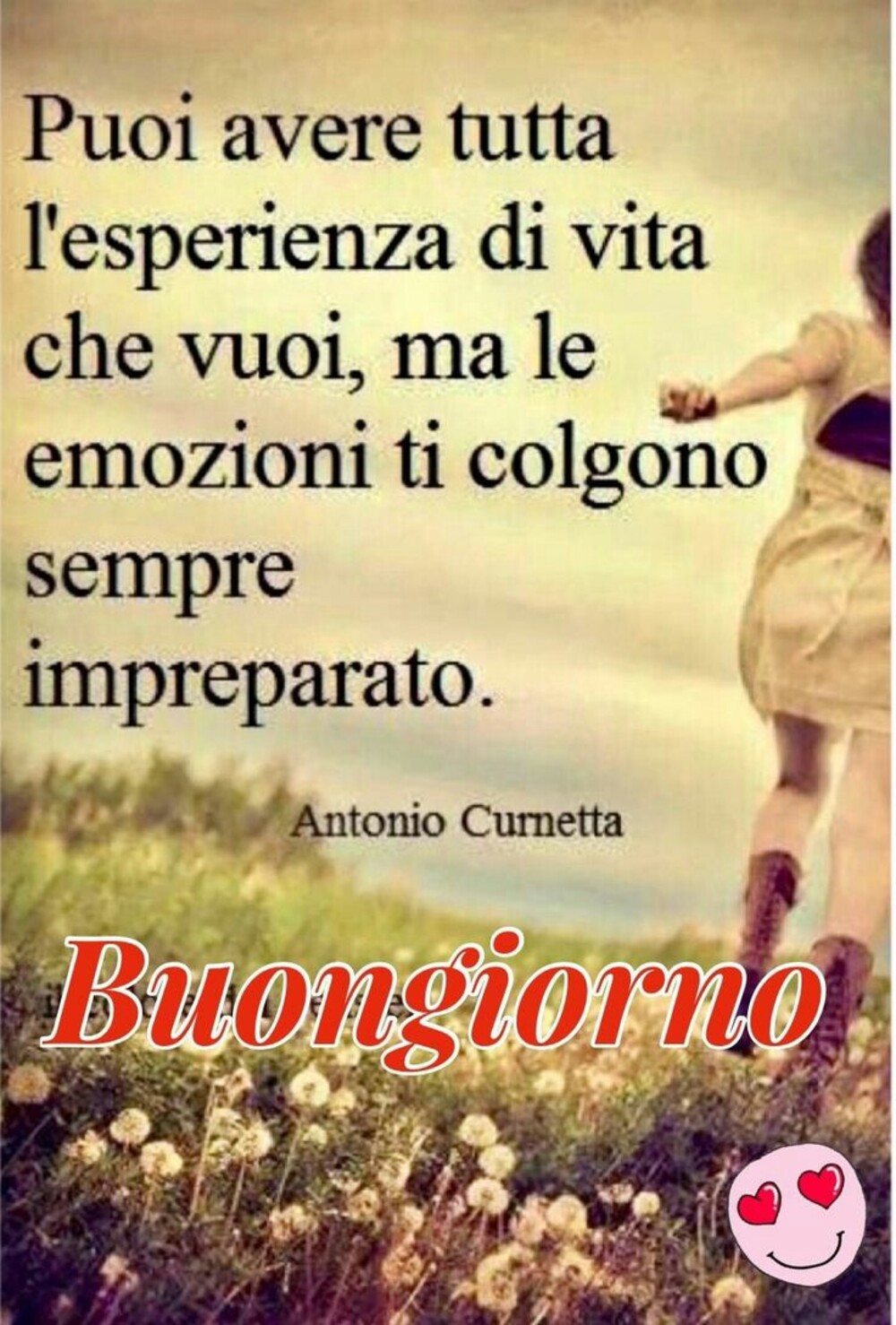Puoi avere tutta l'esperienza di vita che vuoi, ma le emozioni ti colgono sempre impreparato...Buongiorno