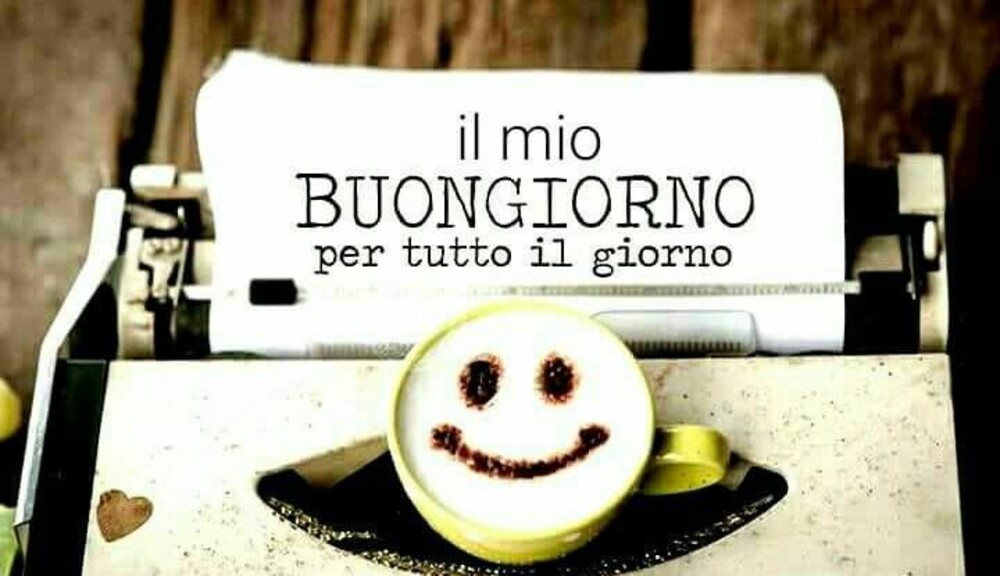 Il mio buongiorno per tutto il giorno