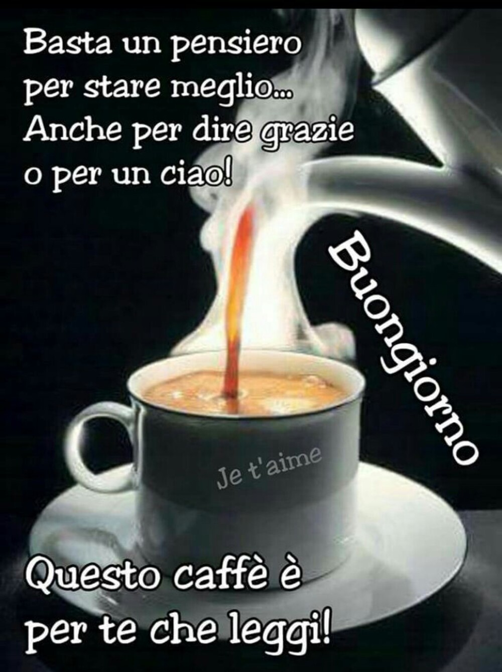 Basta un pensiero per stare meglio...anche per dire grazie o per un ciao! Questo caffè è per te che leggi