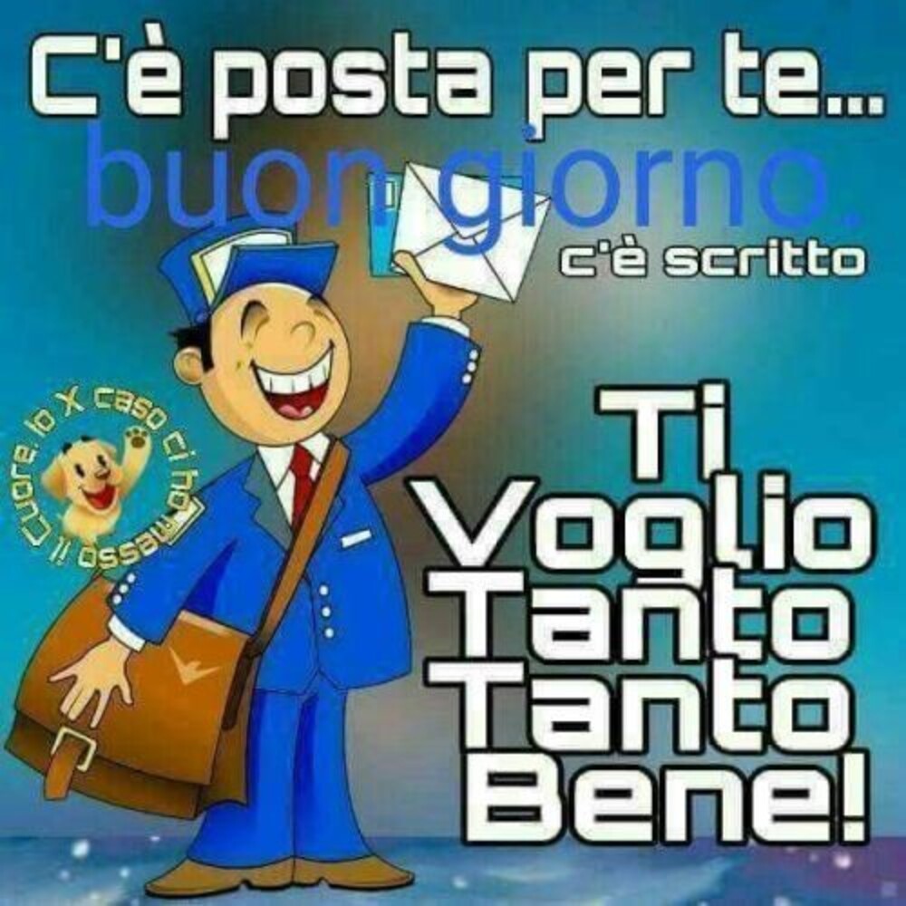 C'è posta per te...c'è scritto Ti Voglio Tanto Tanto Bene!