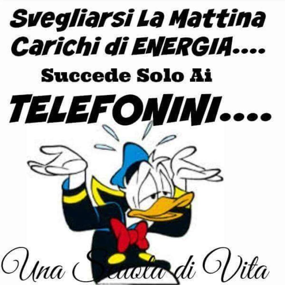 Svegliarsi la mattina carichi di energia...succede solo ai telefonini...