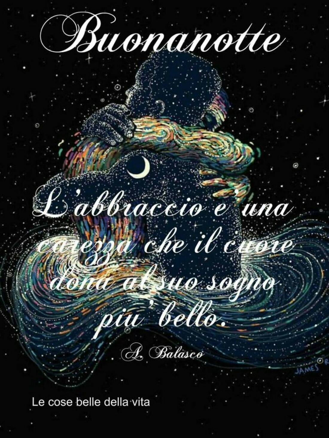 Buonanotte l'abbraccio è una carezza che il cuore dona al sogno più bello