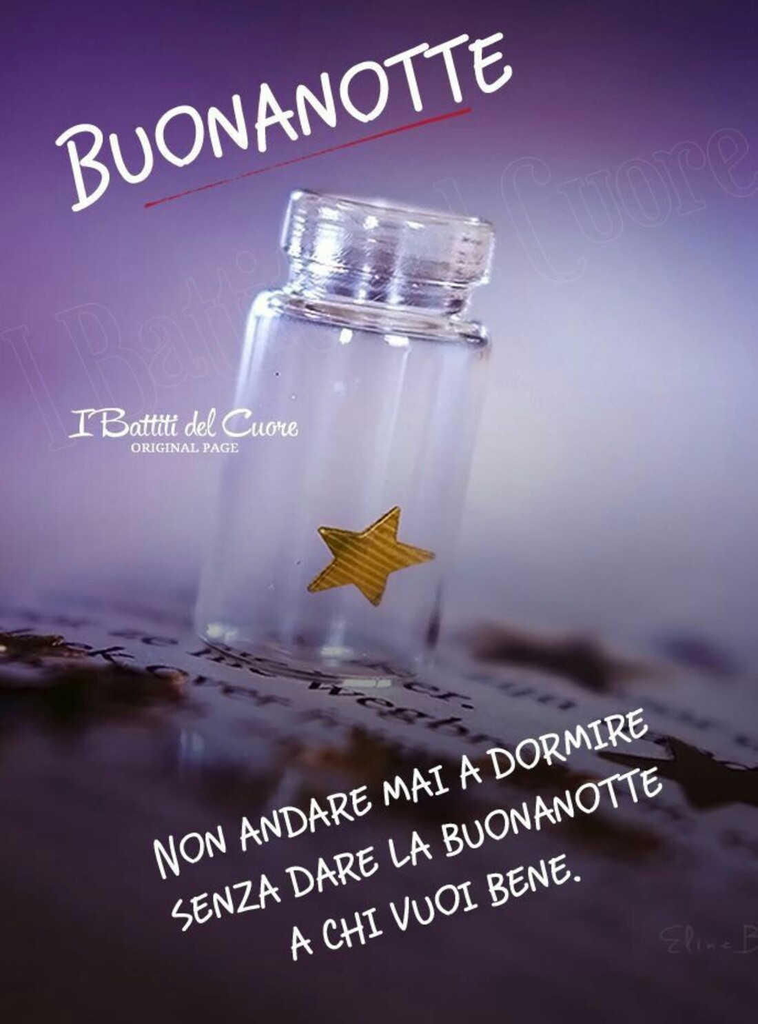 Buonanotte...non andare mai a dormire senza dare la buonanotte a chi vuoi bene
