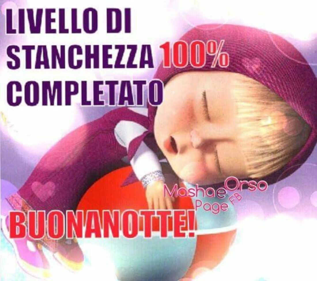 Livello di stanchezza completato...Buonanotte!