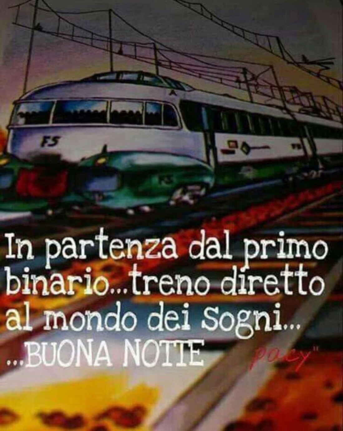 In partenza dal primo binario...treno diretto al mondo dei sogni...Buona Notte