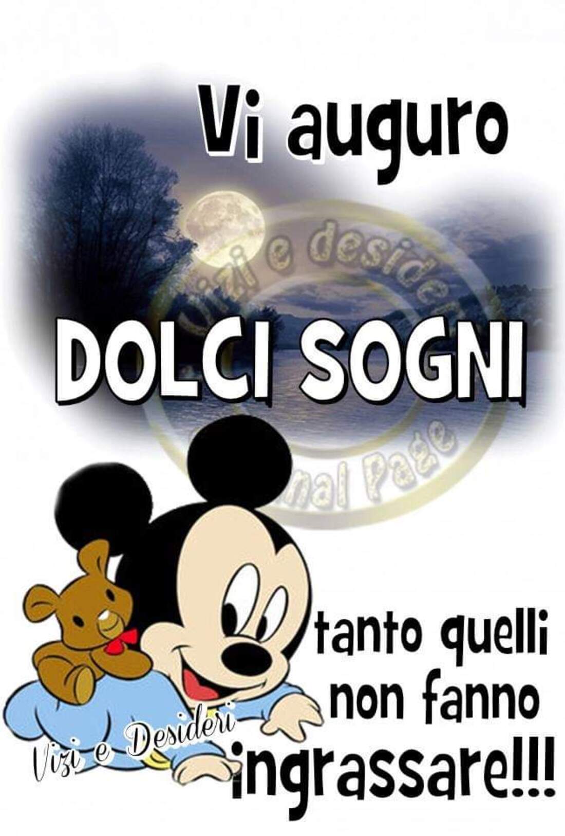 Vi auguro dolci sogni, tanto quelli non fanno ingrassare