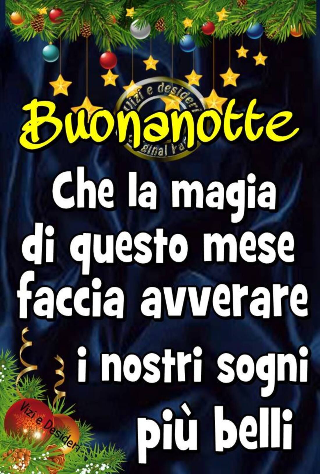 Buonanotte che la magia di questo mese faccia avverare i nostri sogni più belli