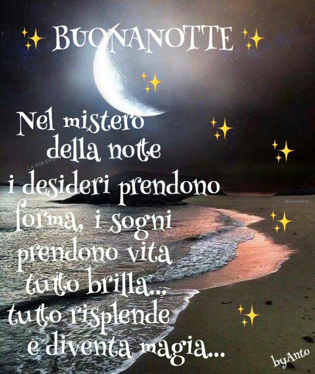 Buonanotte nel mistero della notte i desideri prendono forma, i sogni prendono vita...tutto brilla...tutto risplende e diventa magia