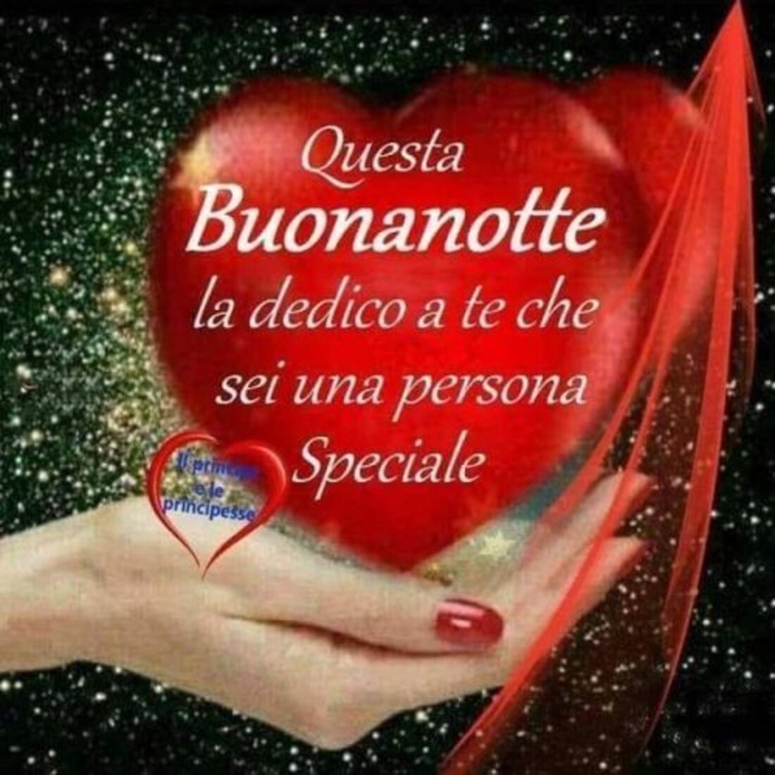 Questa buonanotte la dedico a te che sei una persona speciale