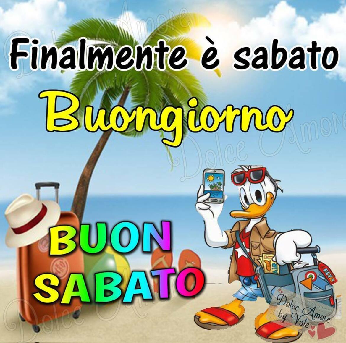 Finalmente è sabato...Buongiorno e Buon Sabato