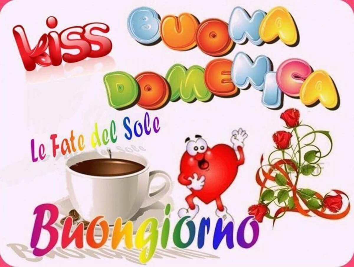 Buona domenica buongiorno