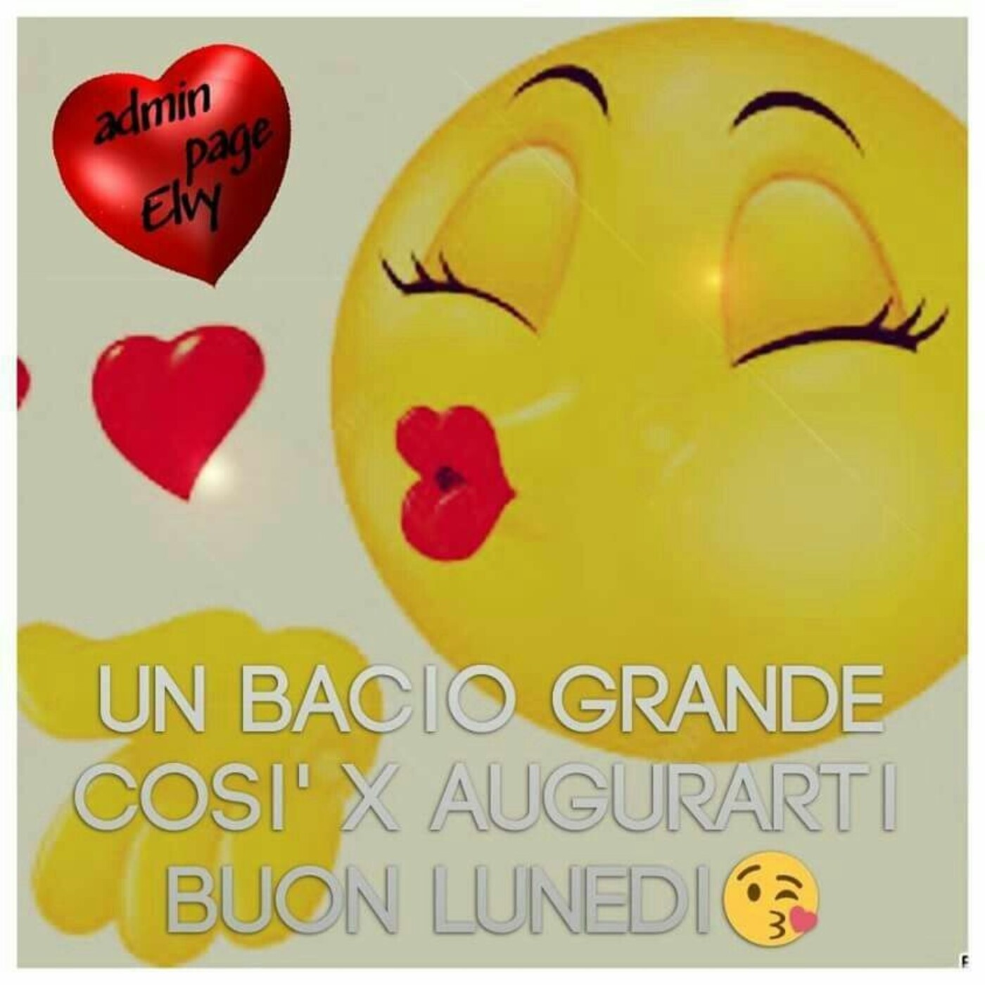 Un bacio grande così per augurarti buon lunedì