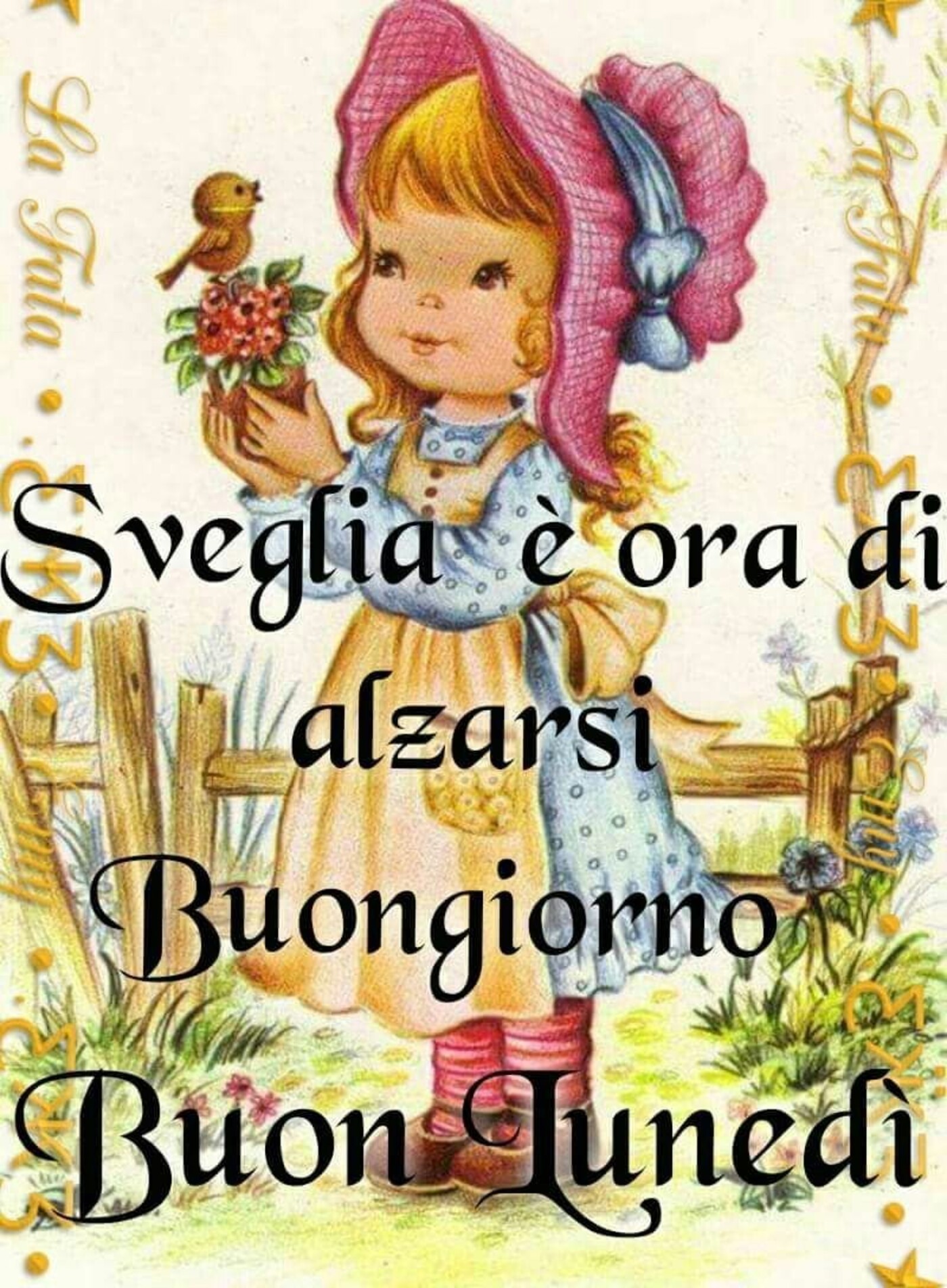 Sveglia è ora di alzarsi! Buongiorno Buon Lunedì!