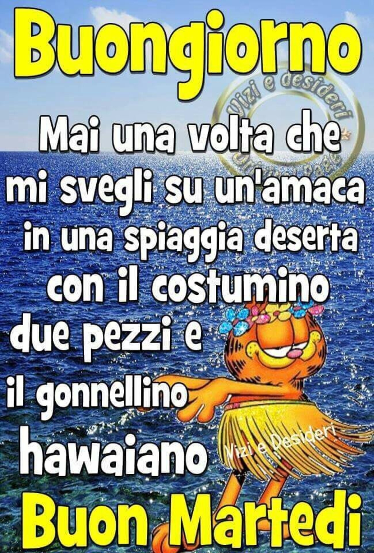 Buongiorno mai una volta che mi svegli su un'amaca in una spiaggia deserta con il costumino due pezzi e il gonnellino hawaiano Buon Martedì 