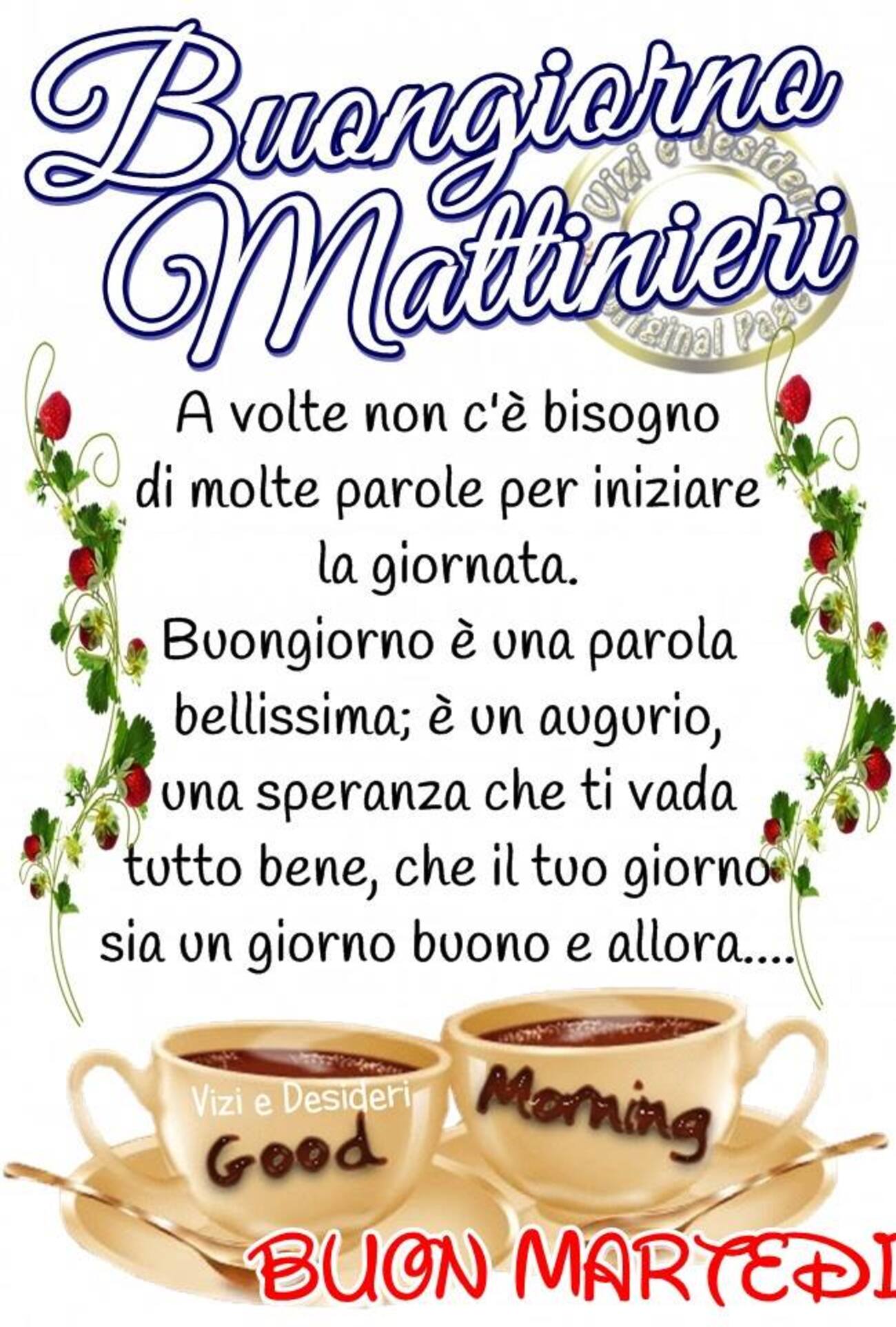 Buongiorno Mattinieri Buon Martedì