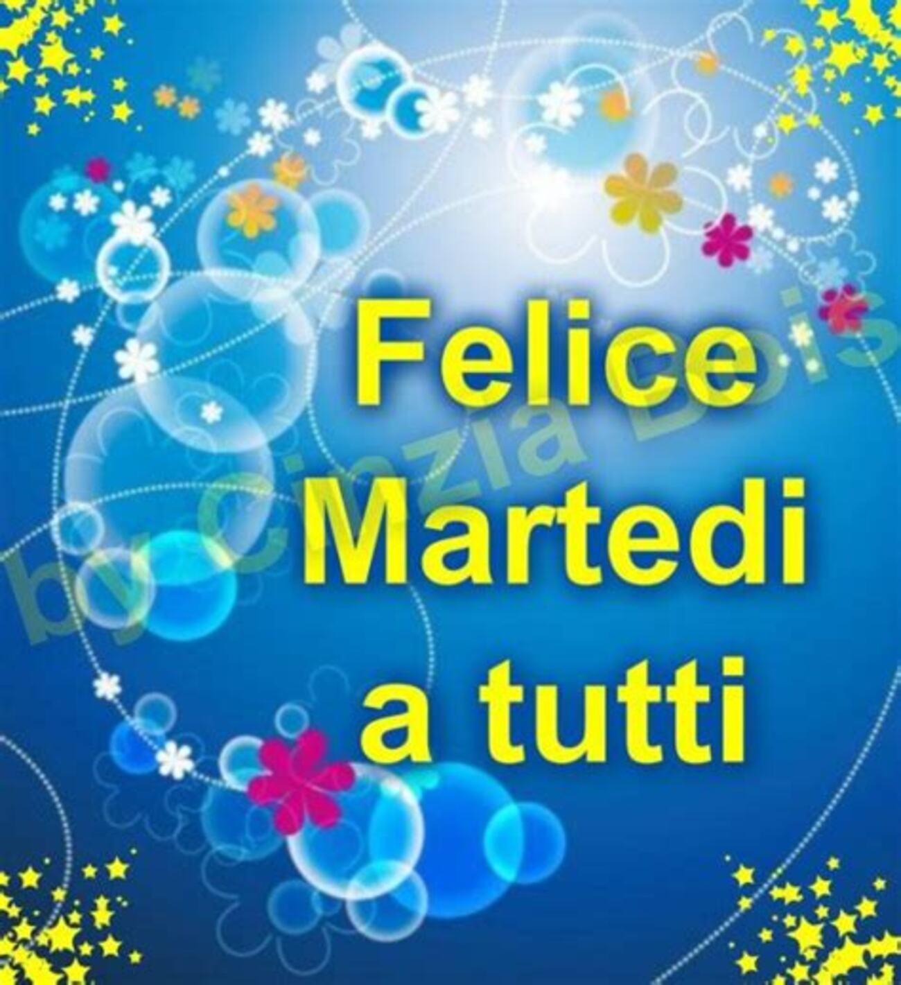 Felice Martedì a tutti