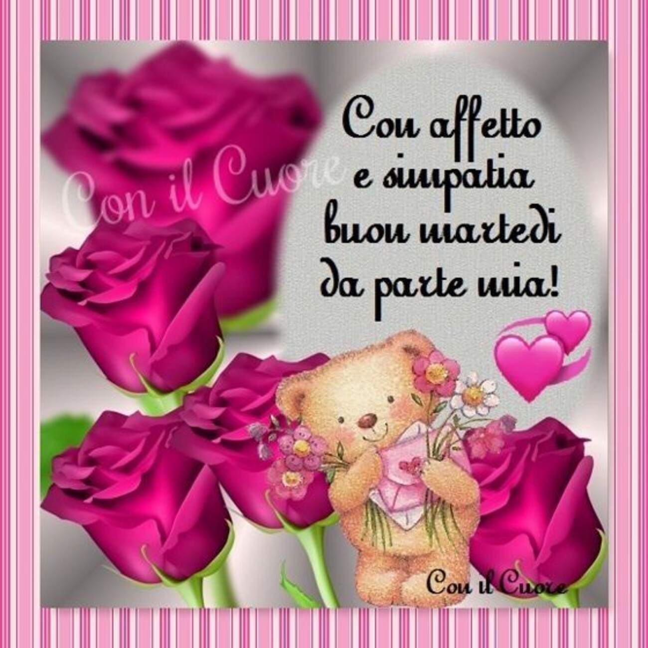 Con affetto e simpatia buon martedì da parte mia