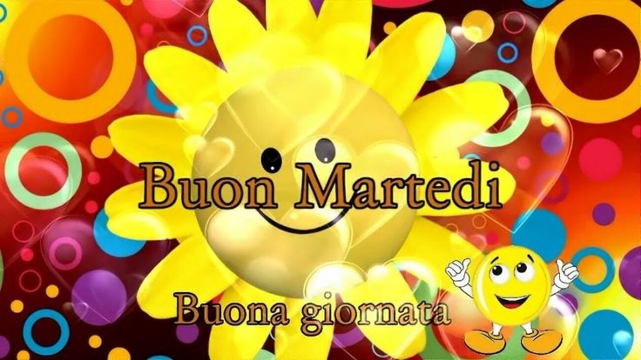 Buon Martedì Buona giornata