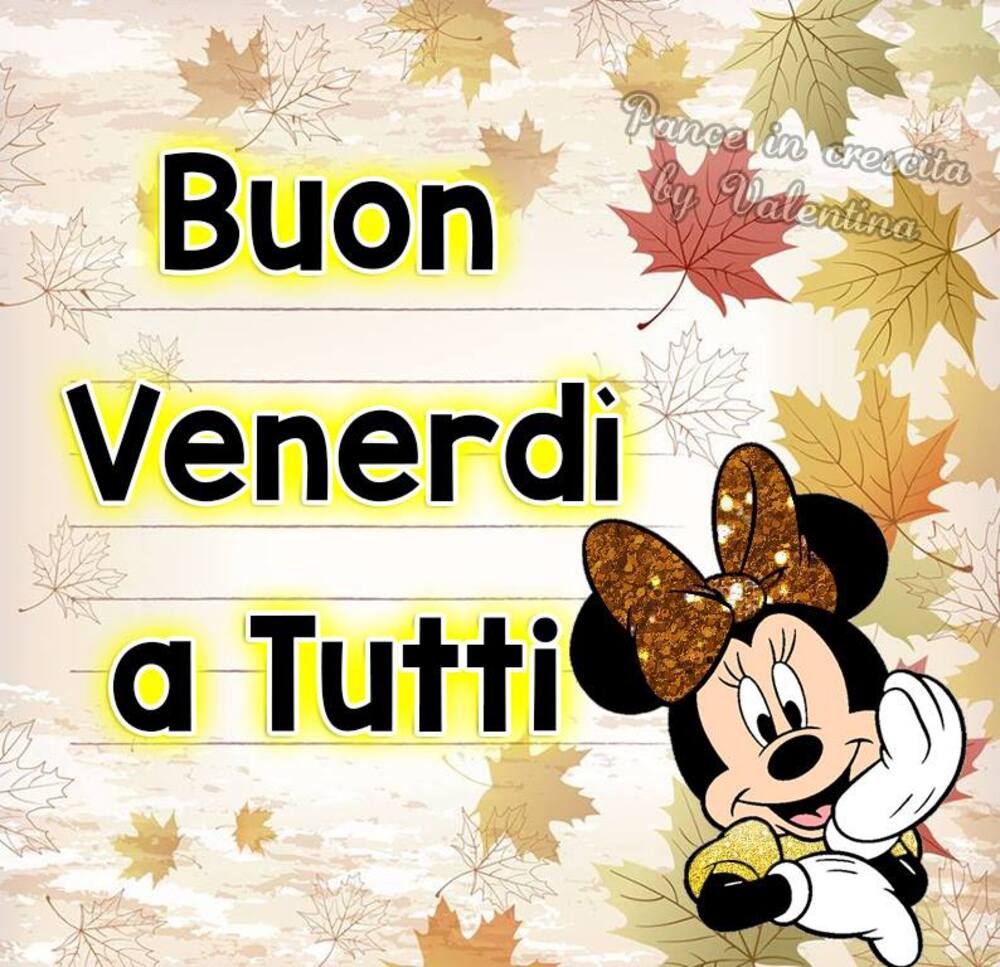 Buon Venerdì a tutti