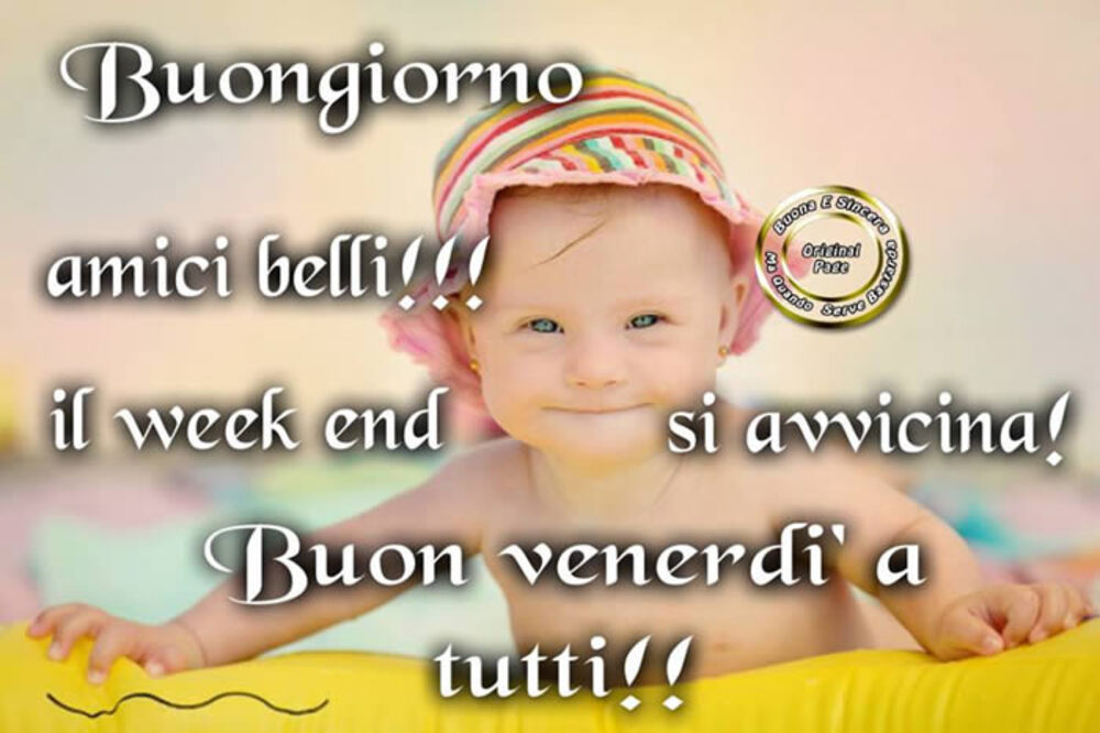 Buongiorno amici belli!!! il weekend si avvicina! Buon Venerdì a tutti!!