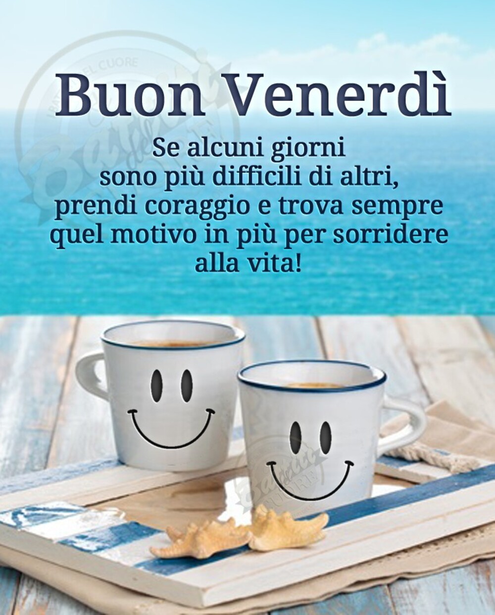 Buon Venerdì se alcuni giorni sono più difficili di altri, prendi coraggio e trova sempre quel motivo in più per sorridere alla vita