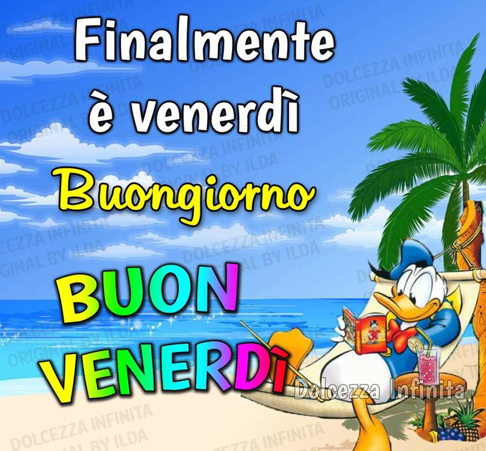 Finalmente è venerdì Buongiorno Buon Venerdì