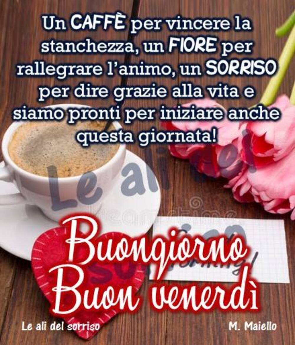 Buongiorno Buon venerdì frasi