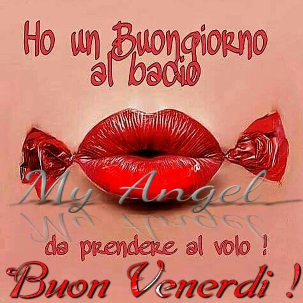 Ho un buongiorno al bacio da prendere al volo! Buon Venerdì!