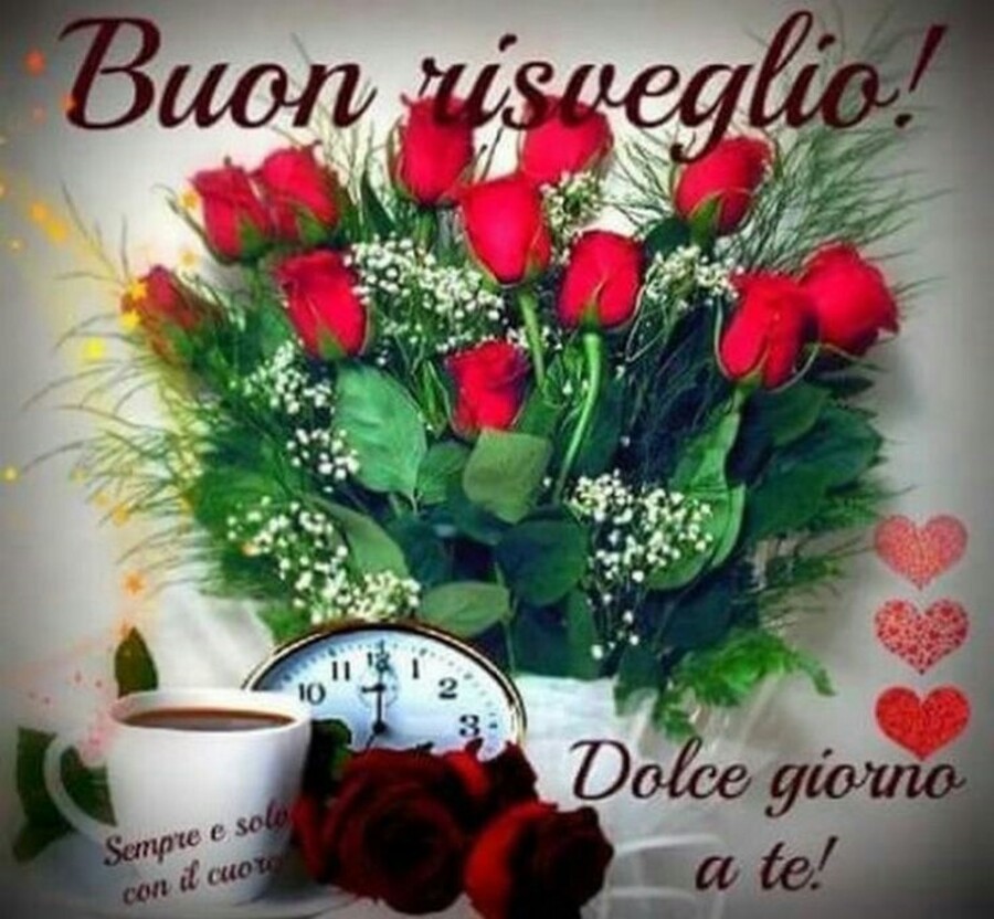 Buon Risveglio! Dolce giorno a te