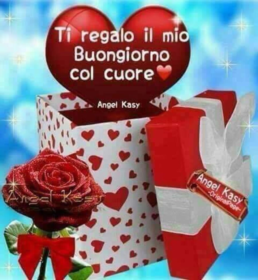 Ti regalo il mio Buongiorno col cuore