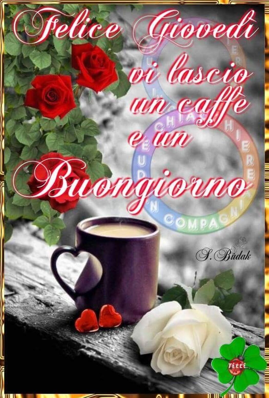 Felice Giovedì vi lascio un caffè e un buongiorno