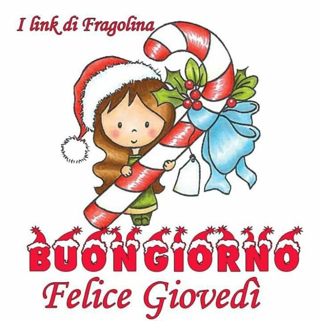 Buongiorno Felice Giovedì