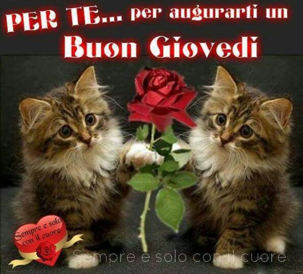 Per te...per augurarti Buon Giovedì