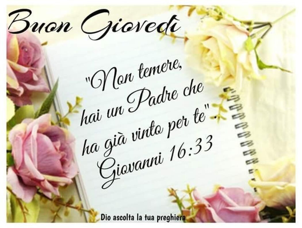 Buon Giovedì "Non temere, hai un Padre che ha già vinto per te" Giovanni 16:33