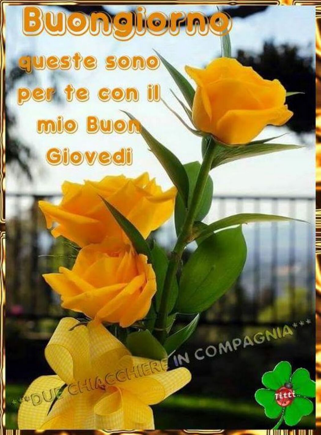 Buongiorno queste sono per te con il mio Buon Giovedì