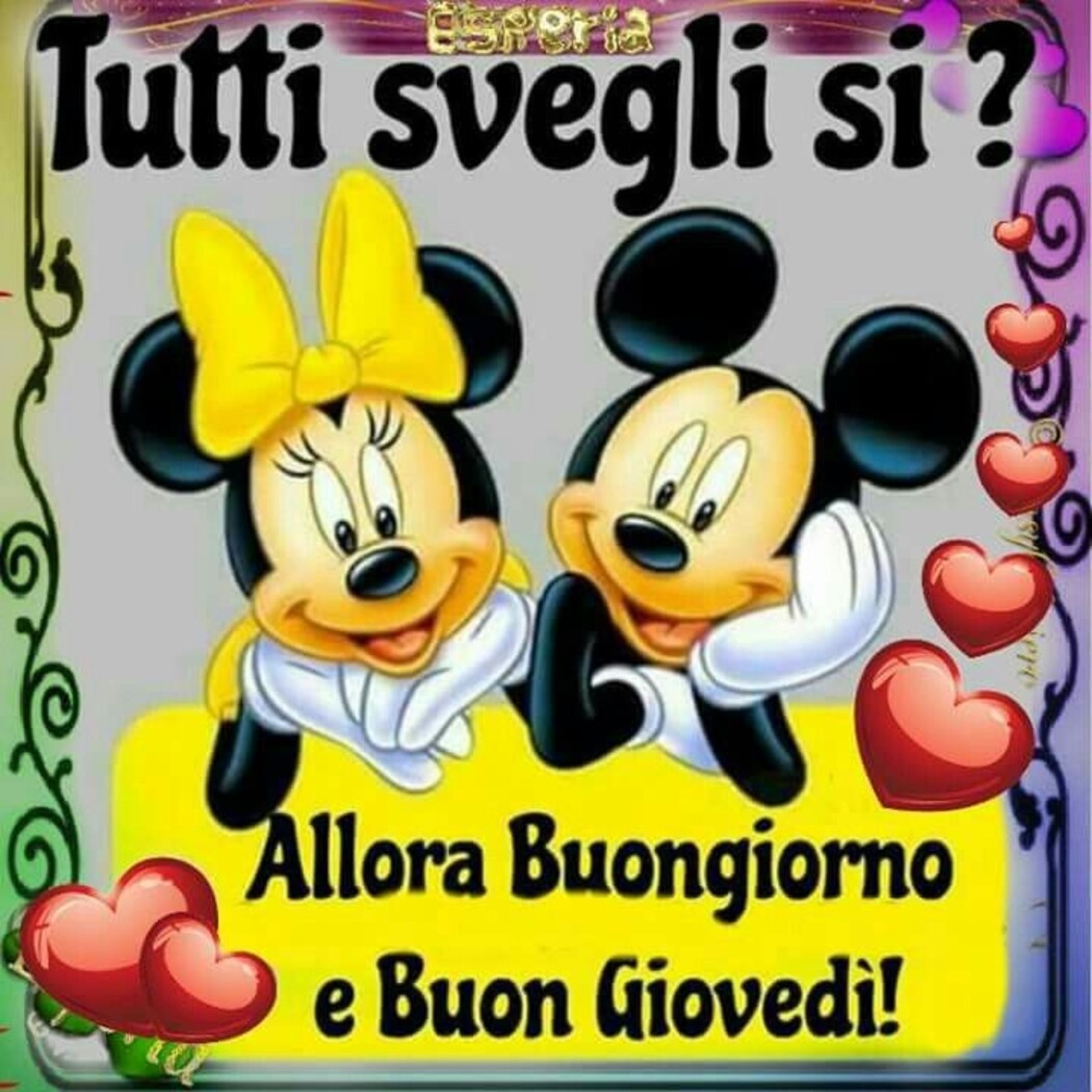 Tutti svegli si? Allora buongiorno e Buon Giovedì!