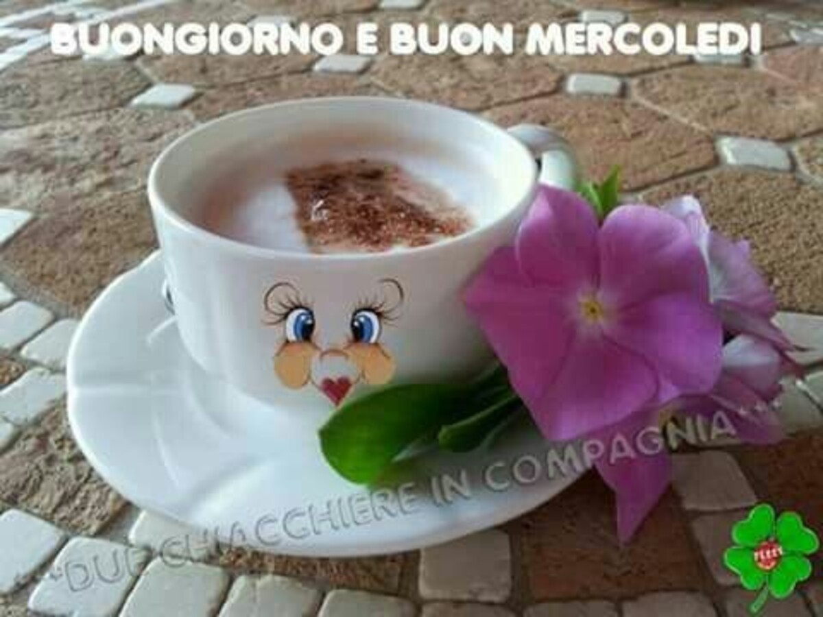 Buongiorno e Buon Mercoledì