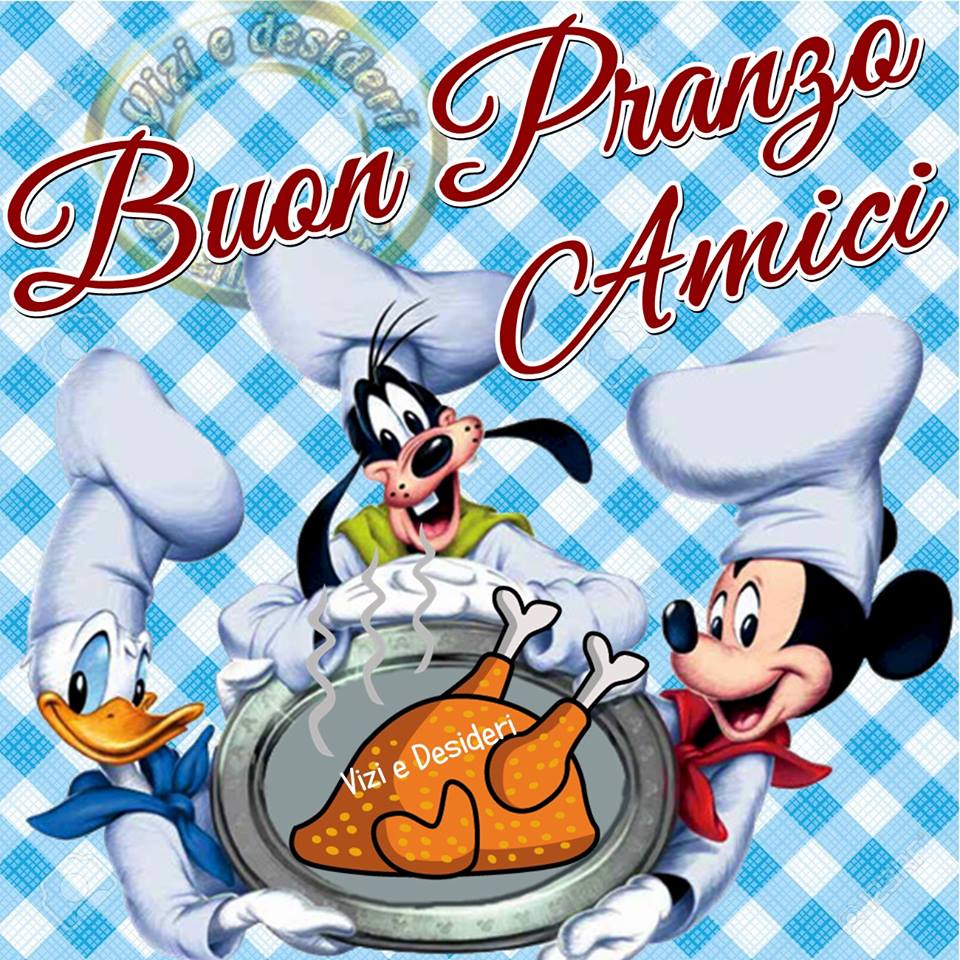 Buon Pranzo Amici