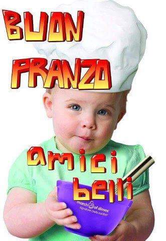 Buon Pranzo amici belli