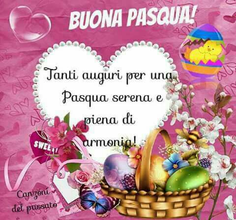 Buona Pasqua tanti auguri per una Pasqua serena e piena di armonia