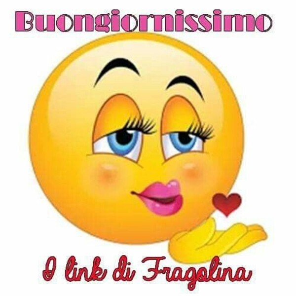 Buongiornissimo - I Link di Fragolina