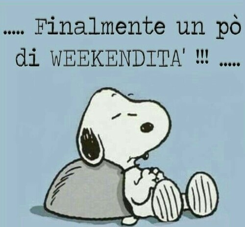 ...Finalmente un po' di weekendità!!!...