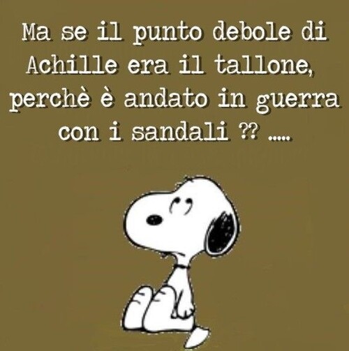 Ma se il punto debole di Achille era il tallone, perchè è andato in guerra con i sandali??